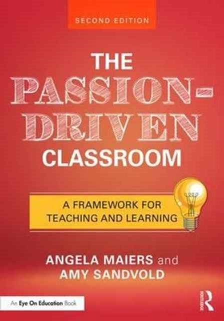 Book cover of: Passion-Driven Classroom. By: Angela Maiers