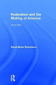 Book cover of: Federalism and the Making of America. By: David Brian Robertson
