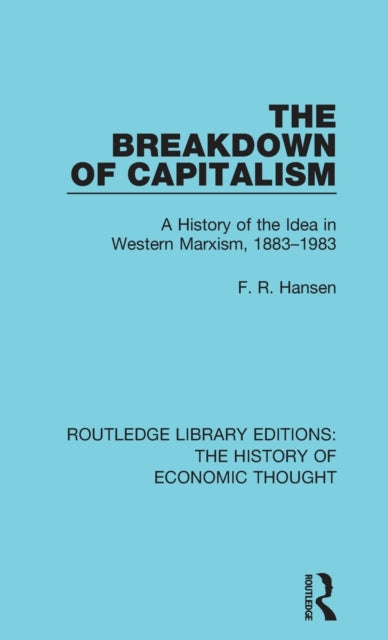 Book cover of: Breakdown of Capitalism. By: F. R. Hansen
