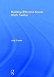 Book cover of: Building Effective Social Work Teams. By: Judy Foster