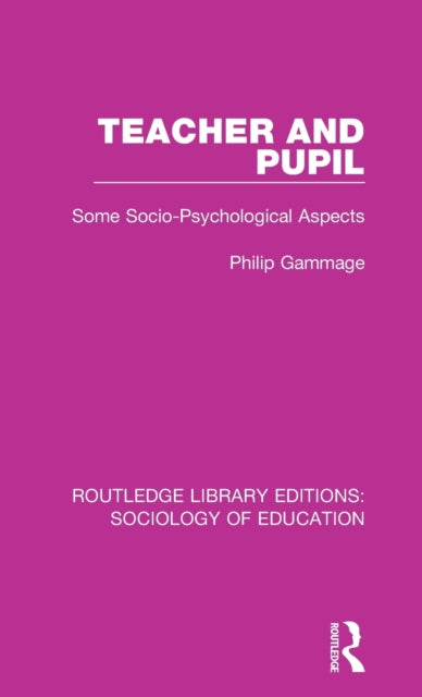 Book cover of: Teacher and Pupil. By: Philip Gammage