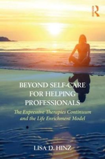 Book cover of: Beyond Self-Care for Helping Professionals. By: Lisa Hinz