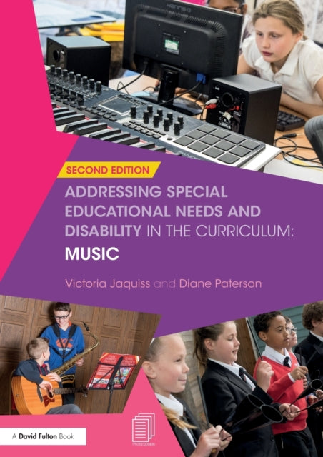 Book cover of: Addressing Special Educational Needs and Disability in the Curriculum: Music. By: Victoria Jaquiss