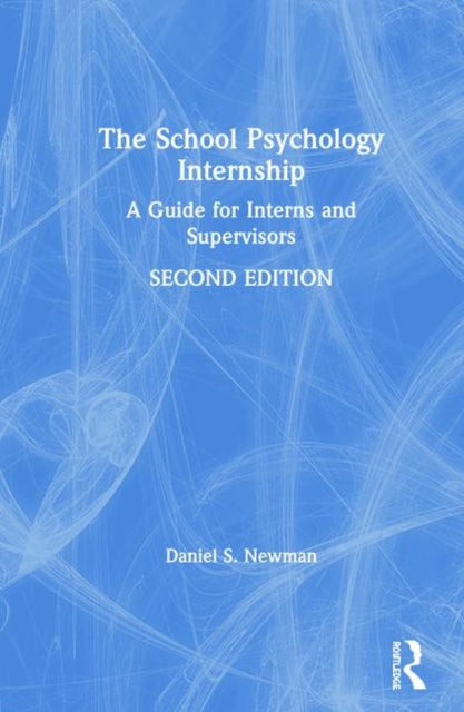 Book cover of: School Psychology Internship. By: Daniel S. Newman