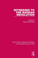 Book cover of: Witnesses to the Russian Revolution. By: Roger Pethybridge