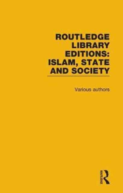 Book cover of: Routledge Library Editions: Islam, State and Society