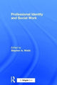 Book cover of: Professional Identity and Social Work. By: Stephen A. Webb