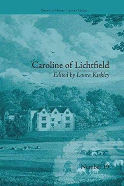 Book cover of: Caroline of Lichtfield. By: Laura Kirkley