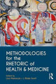 Book cover of: Methodologies for the Rhetoric of Health & Medicine. By: Lisa Meloncon