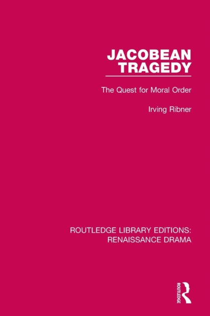 Book cover of: Jacobean Tragedy. By: Irving Ribner
