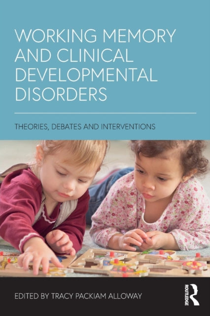 Book cover of: Working Memory and Clinical Developmental Disorders