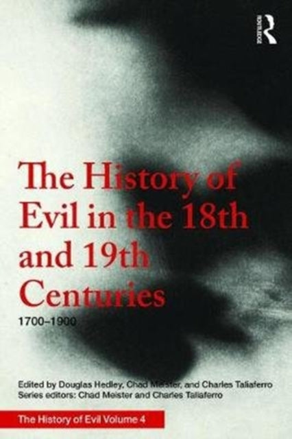 Book cover of: History of Evil in the Eighteenth and Nineteenth Centuries. By: Tom Angier