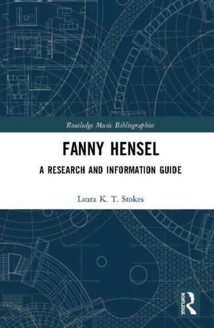 Book cover of: Fanny Hensel. By: Laura K. T. Stokes