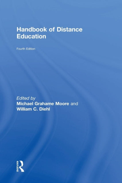 Book cover of: Handbook of Distance Education. By: Michael Grahame Moore