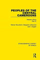 Book cover of: Peoples of the Central Cameroons (Tikar. Bamum and Bamileke. Banen, Bafia and Balom). By: Merran Mcculloch