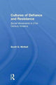 Book cover of: Cultures of Defiance and Resistance. By: Scott G. McNall