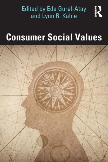 Book cover of: Consumer Social Values. By: Eda Gurel-Atay