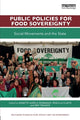 Book cover of: Public Policies for Food Sovereignty. By: Annette Aurelie Desmarais