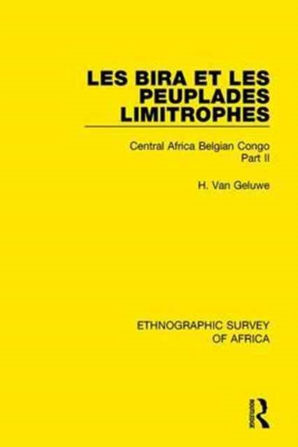 Book cover of: Les Bira et les Peuplades Limitrophes. By: H. Van Geluwe
