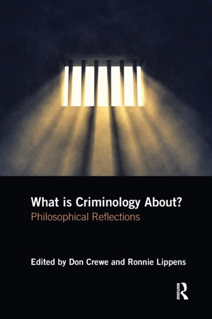Book cover of: What is Criminology About?. By: Don Crewe