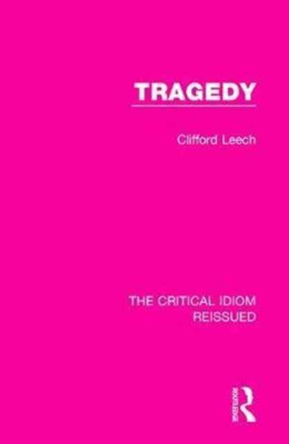 Book cover of: Tragedy. By: Clifford Leech