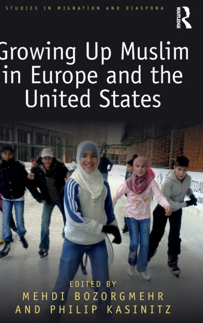 Book cover of: Growing Up Muslim in Europe and the United States. By: Medhi Bozorgmehr