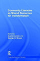 Book cover of: Community Literacies as Shared Resources for Transformation. By: Joanne Larson