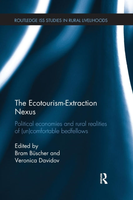 Book cover of: Ecotourism-Extraction Nexus. By: Bram Büscher