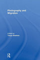 Book cover of: Photography and Migration. By: Tanya Sheehan