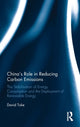 Book cover of: China’s Role in Reducing Carbon Emissions. By: David Toke