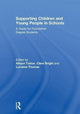 Book cover of: Supporting Children and Young People in Schools. By: Clare Bright