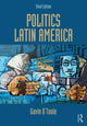 Book cover of: Politics Latin America. By: Gavin O'Toole