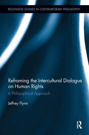 Reframing the Intercultural Dialogue on Human Rights