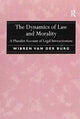 Book cover of: Dynamics of Law and Morality. By: Wibren van der Burg