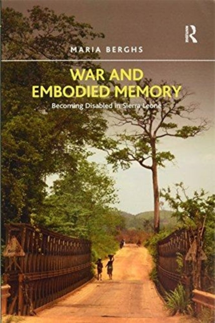Book cover of: War and Embodied Memory. By: Maria Berghs