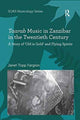 Book cover of: Taarab Music in Zanzibar in the Twentieth Century. By: Janet Topp Fargion
