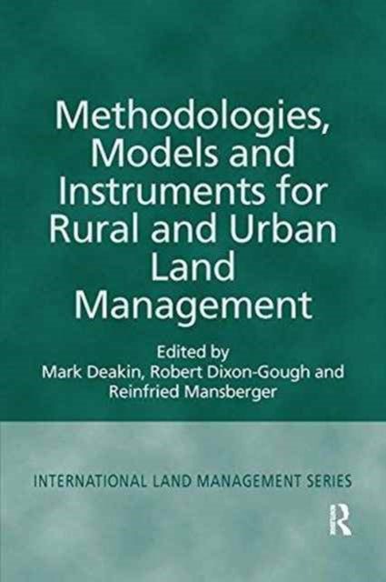 Book cover of: Methodologies, Models and Instruments for Rural and Urban Land Management. By: Mark Deakin