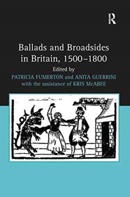 Book cover of: Ballads and Broadsides in Britain, 1500-1800. By: Anita Guerrini