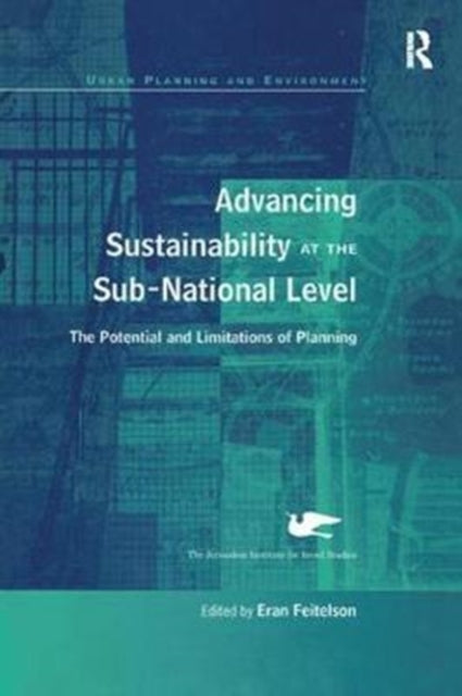 Book cover of: Advancing Sustainability at the Sub-National Level. By: Eran Feitelson
