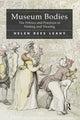 Book cover of: Museum Bodies. By: Helen Rees Leahy