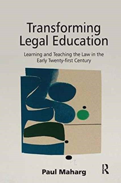 Book cover of: Transforming Legal Education. By: Paul Maharg