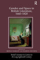 Book cover of: Gender and Space in British Literature, 1660-1820. By: Mona Narain