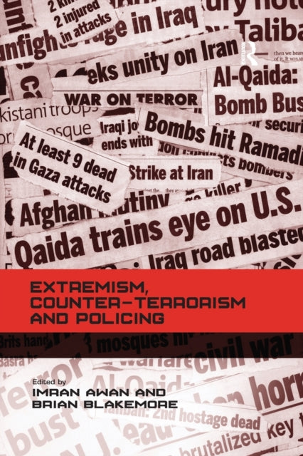 Book cover of: Extremism, Counter-terrorism and Policing. By: Brian Blakemore
