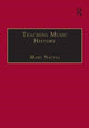 Book cover of: Teaching Music History. By: Mary Natvig