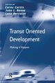 Book cover of: Transit Oriented Development. By: John L. Renne