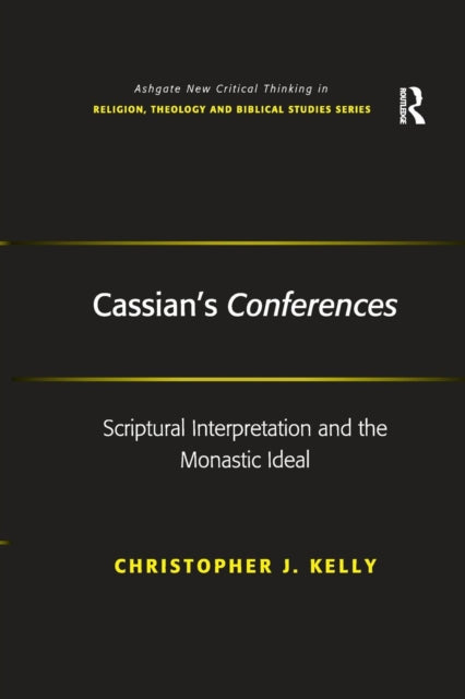 Book cover of: Cassian's Conferences. By: Christopher J. Kelly