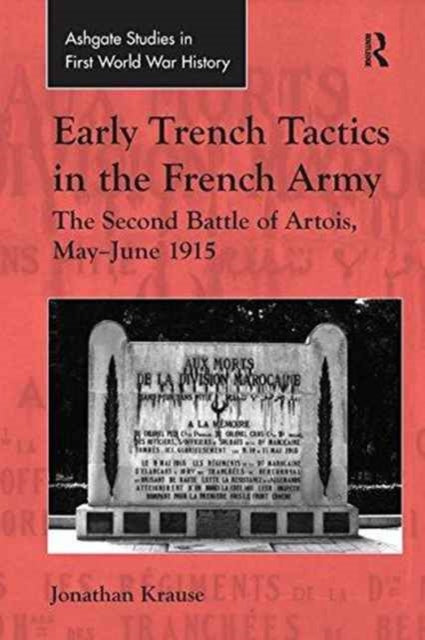 Book cover of: Early Trench Tactics in the French Army. By: Jonathan Krause