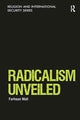 Book cover of: Radicalism Unveiled. By: Farhaan Wali
