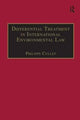 Book cover of: Differential Treatment in International Environmental Law. By: Philippe Cullet
