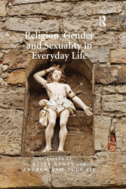 Book cover of: Religion, Gender and Sexuality in Everyday Life. By: Peter Nynäs